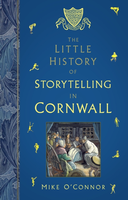 Little History of Storytelling in Cornwall - Mike O'connor