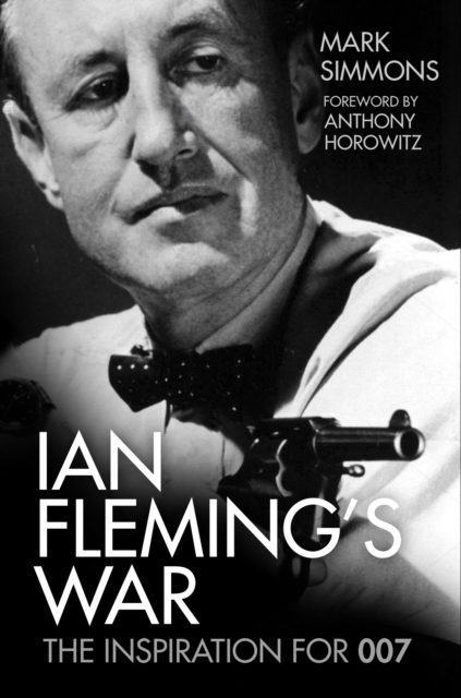 Ian Fleming's War - Mark Simmons