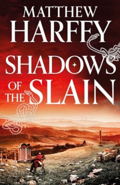 Shadows of the Slain - Matthew Harffy