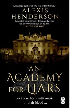 Coperta cărții 'Academy for Liars - Alexis Henderson'