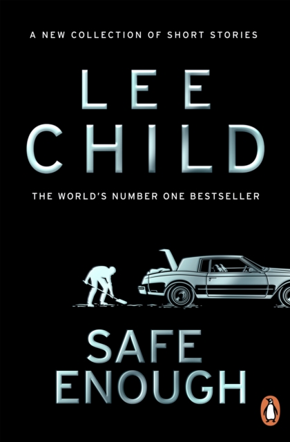 Safe Enough - Lee Child