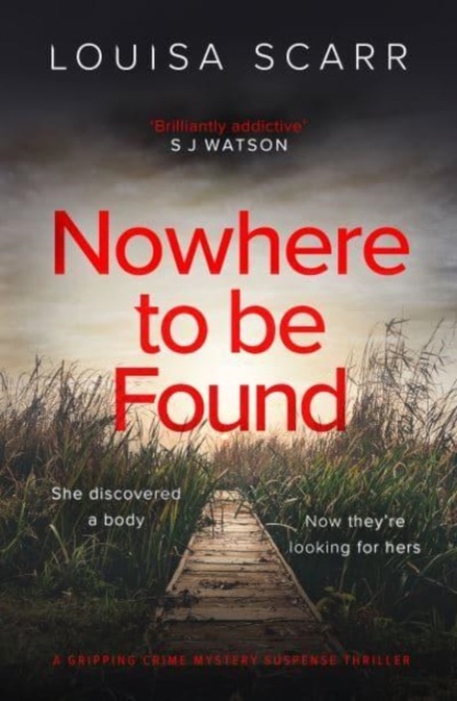 Nowhere To Be Found - Louisa Scarr