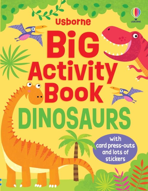 Big Activity Book Dinosaurs - Kirsteen Robson