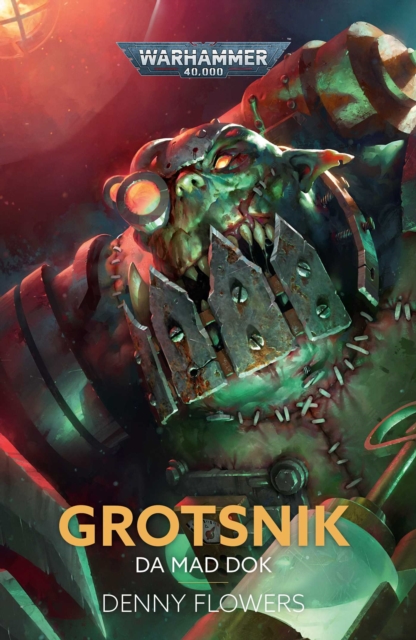 Grotsnik: Da Mad Dok - Denny Flowers