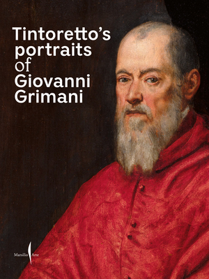 Tintoretto's Portraits of Giovanni Grimani - Jacopo Tintoretto