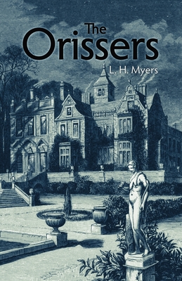 The Orissers - L. H. Myers