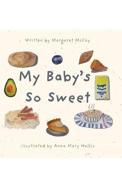 Poza produsului My Baby's So Sweet - Margaret Mccoy