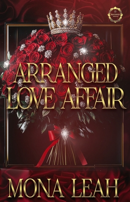 Arranged Love Affair - Mona Leah
