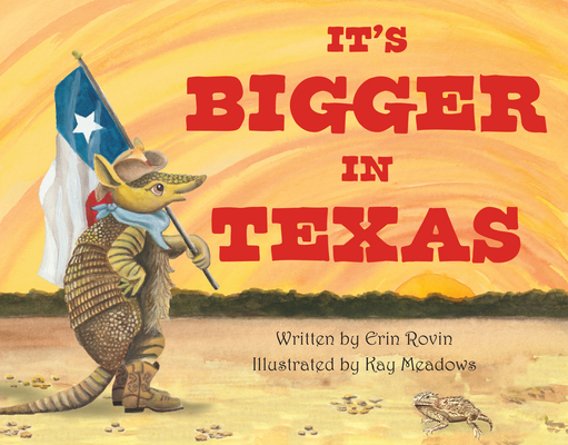 It's Bigger in Texas - Erin Rovin