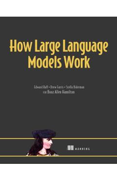 How Large Language Models Work - Edward Raff