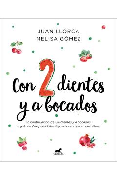 Poza produsului Con 2 Dientes Y a Bocados / With 2 Teeth and by the Mouthful - Juan Llorca