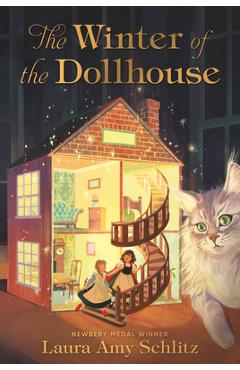 Poza produsului The Winter of the Dollhouse - Laura Amy Schlitz