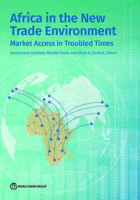 Africa in the New Trade Environment: Market Access in Troubled Times - Souleymane Coulibaly