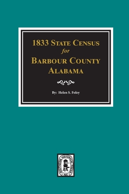 1833 State Census for Barbour County, Alabama - Helen S. Foley