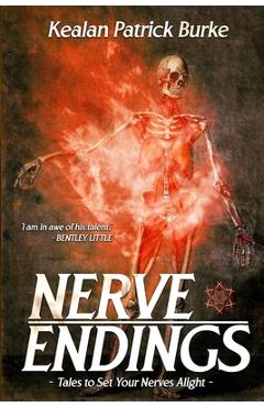Poza produsului Nerve Endings - Kealan Patrick Burke
