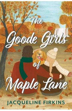 Poza produsului The Goode Girls of Maple Lane - Jacqueline Firkins