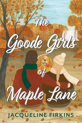 The Goode Girls of Maple Lane - Jacqueline Firkins