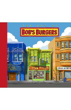 Poza produsului The Art of Bob's Burgers (Tm) - Loren Bouchard