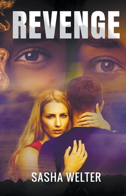 Revenge - Sasha Welter