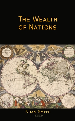 The Wealth of Nations - Adam Smith