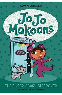Poza produsului Jo Jo Makoons: The Super-Scary Sleepover - Dawn Quigley