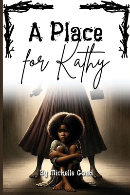 A Place for Kathy - Michelle Goad