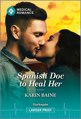 Spanish Doc to Heal Her - Karin Baine