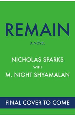 Poza produsului Remain - Nicholas Sparks