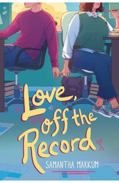 Love, Off the Record - Samantha Markum