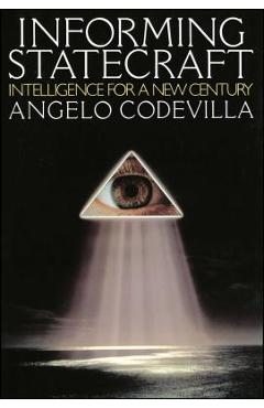 Coperta cărții 'Informing Statecraft - Angelo Codevilla'
