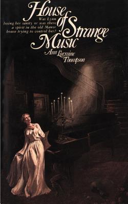House of Strange Music - Ann Lorraine Thompson