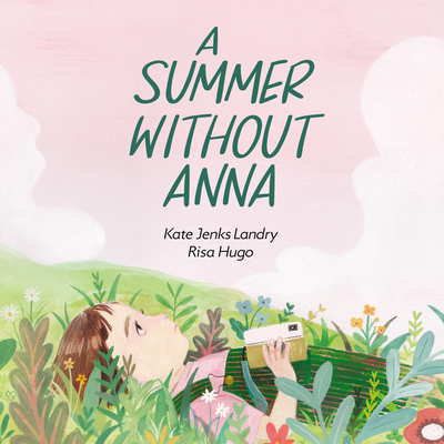 A Summer Without Anna - Kate Jenks Landry