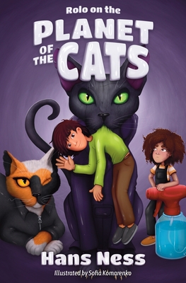 Rolo on the Planet of the Cats - Hans Ness