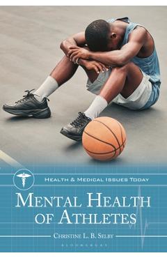 Poza produsului Mental Health of Athletes - Christine L. B. Selby