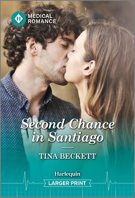 Second Chance in Santiago - Tina Beckett