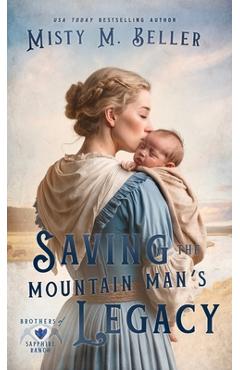 Coperta cărții 'Saving the Mountain Man's Legacy - Misty M. Beller'
