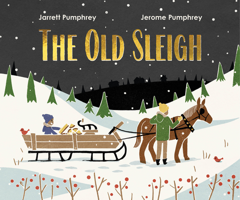 The Old Sleigh - Jarrett Pumphrey