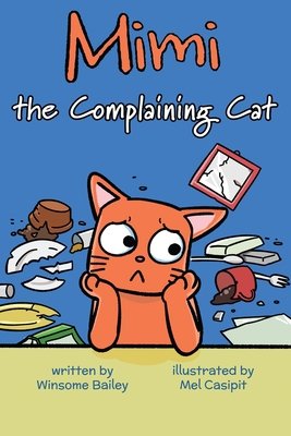 Mimi the Complaining Cat - Winsome Bailey