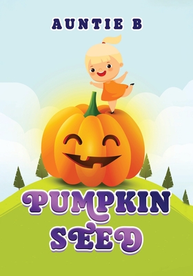 Pumpkin Seed - Auntie B