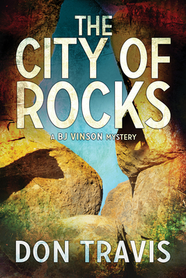 The City of Rocks: Volume 3 - Don Travis