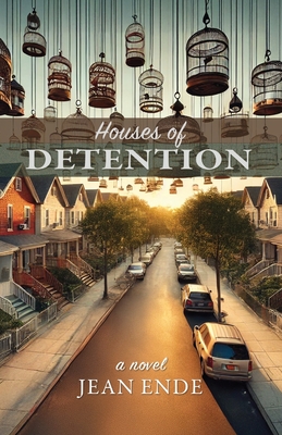 Houses of Detention - Jean Ende