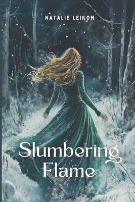 Slumbering Flame: Spicy New Adult Romantasy - Natalie Leikom