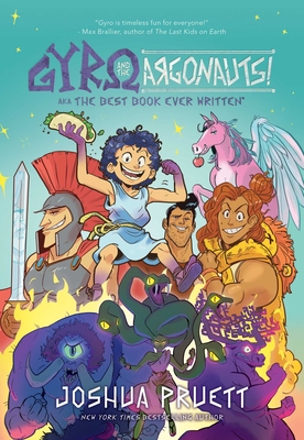 Gyro and the Argonauts! Aka the Best Book Ever Written*: *About a Kid Named After a Sandwich Volume 1 - Joshua Pruett