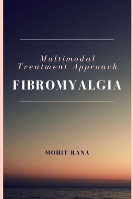 Multimodal Treatment Approach - Fibromyalgia - 
