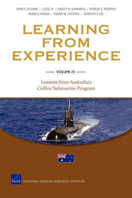 Learning from Experience: Lessons from Australia's, Volume 4 - John F. Schank