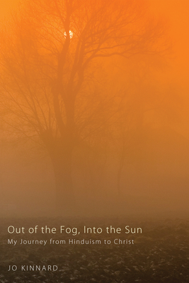 Out of the Fog, Into the Sun - Jo Kinnard