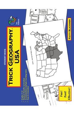 Coperta cărții 'Trick Geography: USA--Student Book: Making things what they're not so you remember what they are! - Patty Blackmer'