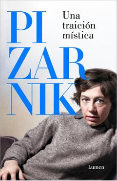 Coperta cărții 'Una Traición Mística. Antología de Relatos / A Mystic Betrayal. an Anthology of Tales - Alejandra Pizarnik'