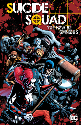 Suicide Squad: The New 52 Omnibus - Adam Glass