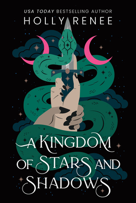 A Kingdom of Stars and Shadows (Standard Edition) - Holly Renee